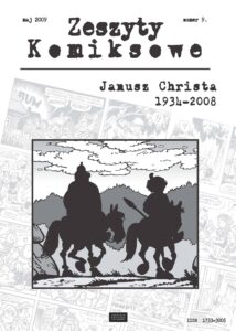 Zeszyty komiksowe #09: Janusz Christa 1934-2008 Zeszyty komiksowe #09: Janusz Christa 1934-2008