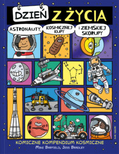 Dzień z życia astronauty, kosmicznej kupy i ziemskiej skorupy