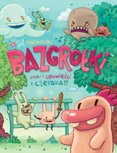 Bazgrołki. Czyli opowieści z czepaka!!!