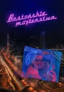Bostońskie Małżeństwa Bostońskie Małżeństwa