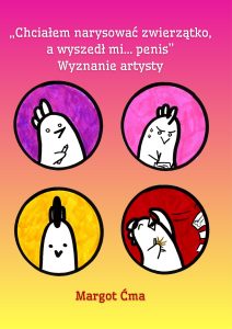„Chciałem narysować zwierzątko, a wyszedł mi… penis”. Wyznanie artysty