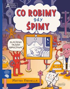 Co robimy, gdy śpimy