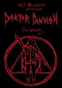 Doktor Pawulon #02: Patologia cz. 1