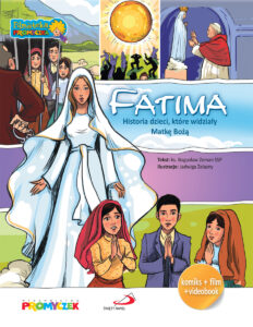 Fatima. Historia dzieci, które widziały Matkę Bożą