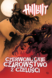 Hillbilly #04: Czerwonookie czarowstwo z czeluści
