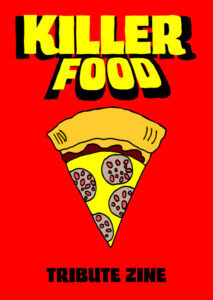 Killer Food: Tribute Zine