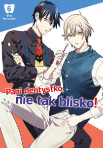 Pani dentystko, nie tak blisko! #06