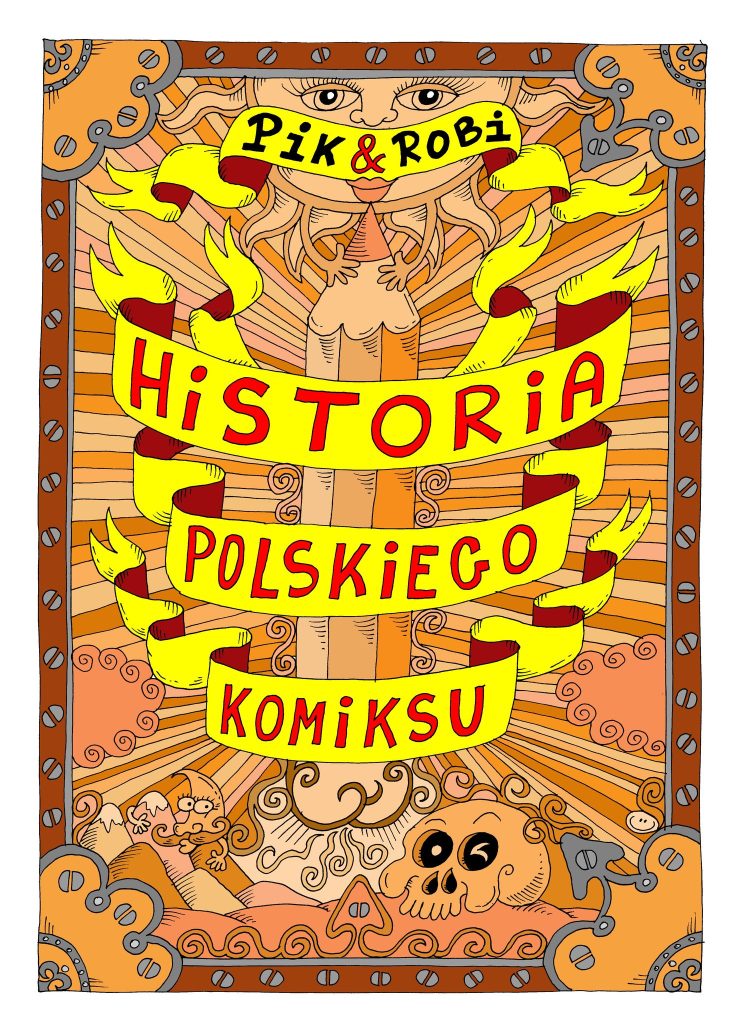 Pik i robi historia polskiego komiksu