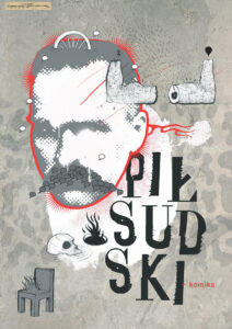 Piłsudski – komiks Piłsudski – komiks