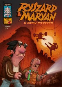 Ryszard & Maryan: W cieniu niedobra