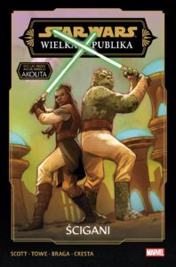 Star Wars. Wielka Republika. Faza III #02: Ścigani