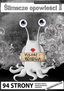 Ślimacze opowieści #02: Miłość i patologia