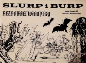 Slurp i Burp. Bezdomne wampiry