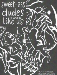 Sweet-ass dudes like us. Teaser 1