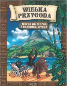Wielka Przygoda. Burza na morzu i bezludna wyspa