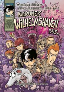 Wojenna odyseja Antka Srebrnego 1939-1944 #07: Kierunek Wilhelmshaven 1945 r.