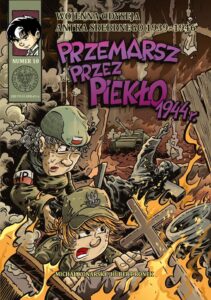 Wojenna odyseja Antka Srebrnego 1939-1944 #10: Przemarsz przez piekło 1944 r.