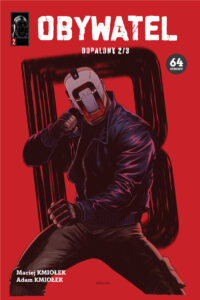 Obywatel #02: Dopalony 2