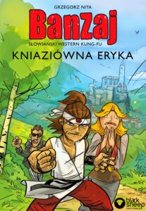 Banzaj: Kniaziówna Eryka