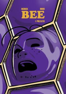 Bee. Początek
