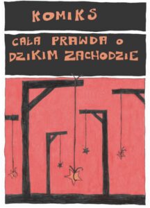 Cała prawda o dzikim zachodzie