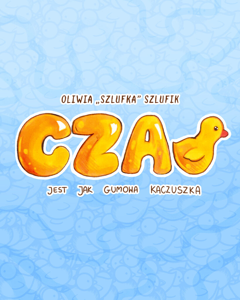 Czas jest jak gumowa kaczuszka