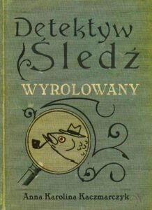 Detektyw Śledź Wyrolowany