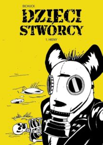 Dzieci Stwórcy #01: Hieny