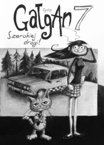 Gałgan #07: Szerokiej drogi!