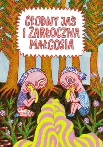 Głodny Jaś i żarłoczna Małgosia