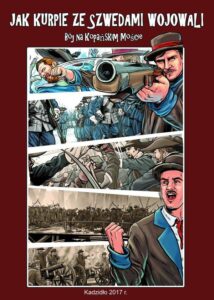 Jak Kurpie ze Szwedami wojowali. Bój na Kopańskim Moście