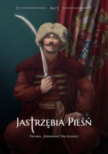 Jastrzębia Pieśń. Akt 1
