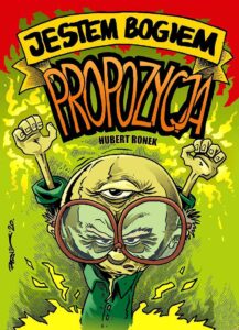 Jestem Bogiem. Propozycja