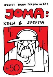 Joma: Krew & Sperma
