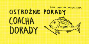 Ostrożne porady coacha Dorady