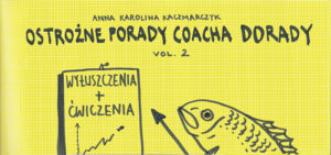 Ostrożne porady coacha Dorady vol.2