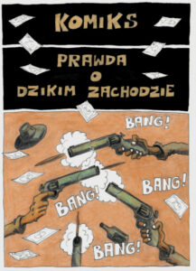 Prawda o dzikim zachodzie