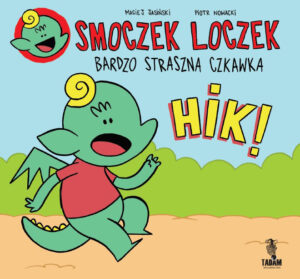 Smoczek Loczek #01: Bardzo straszna czkawka Smoczek Loczek #01: Bardzo straszna czkawka