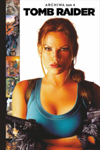 Tomb Raider. Archiwa #04 Tomb Raider. Archiwa #04