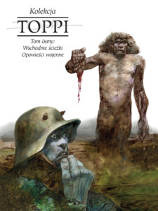 Toppi. Kolekcja #08: Wschodnie ścieżki i opowieści wojenne