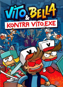 Vito i Bella #02: Kontra Vito.exe
