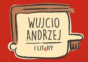 Wujcio Andrzej i litery Wujcio Andrzej i litery