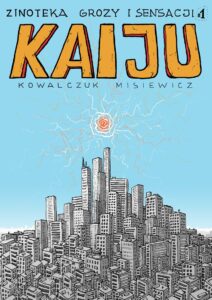 Zinoteka Grozy i Sensacji #01: Kaiju