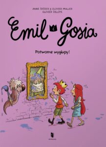 Emil i Gosia #02: Potworne wygłupy!
