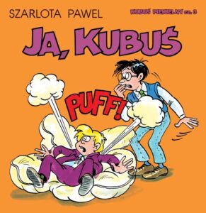 Kubuś Piekielny #03: Ja, Kubuś
