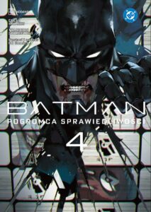 Batman: Pogromca sprawiedliwości #04 Batman: Pogromca sprawiedliwości #04