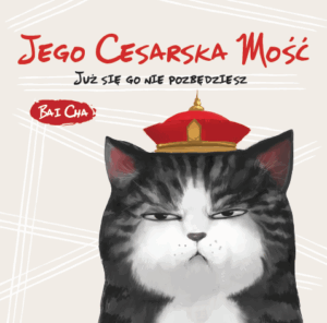 Jego Cesarska Mość #01: Już się go nie pozbędziesz