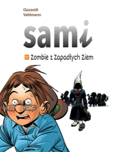 Sami #11: Zombie z upadłych ziem