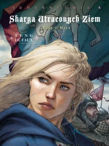 Skarga Utraconych Ziem, cykl IV. Sudenne’owie #04: Lady O’Mara Skarga Utraconych Ziem, cykl IV. Sudenne’owie #04: Lady O’Mara