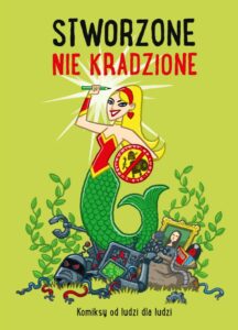 Stworzone nie kradzione. Komiksy od ludzi dla ludzi